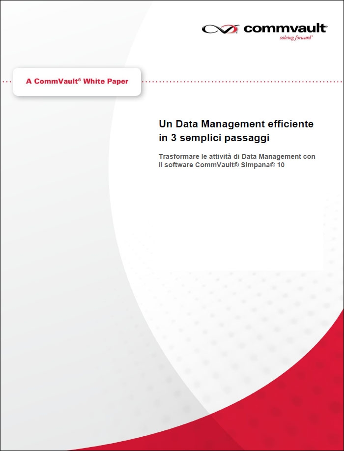 COMMVAULT-Un Data Management efficiente in 3 semplici passaggi