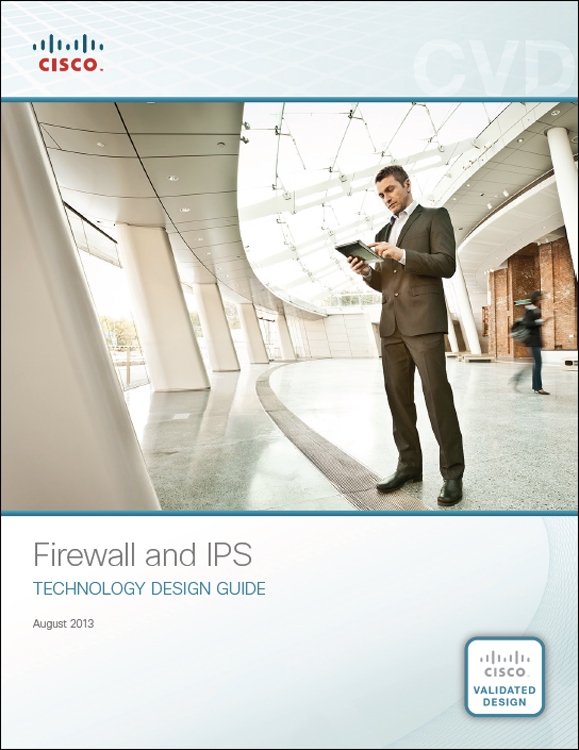 Cisco - Firewall and IPS TECHNOLOGY DESIGN GUIDE